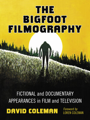 cover image of The Bigfoot Filmography